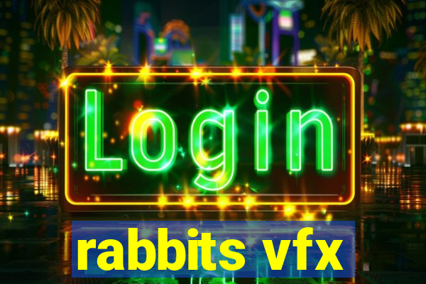 rabbits vfx